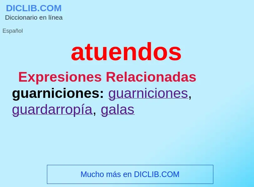 What is atuendos - definition