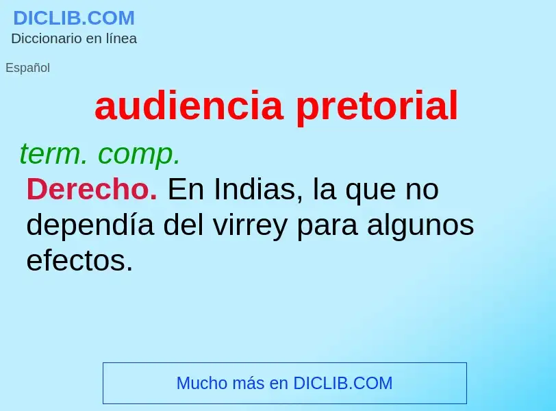 What is audiencia pretorial - definition