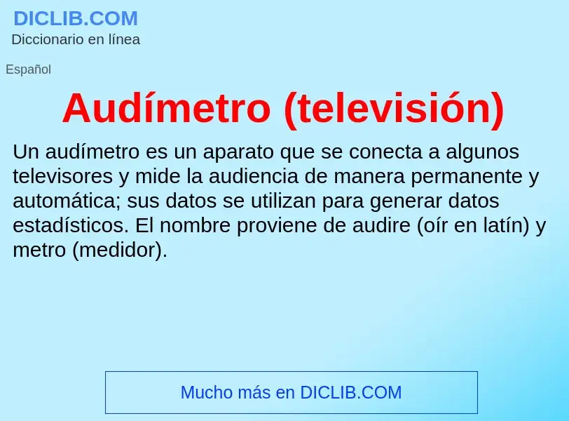 Che cos'è Audímetro (televisión) - definizione