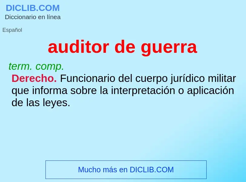 What is auditor de guerra - meaning and definition