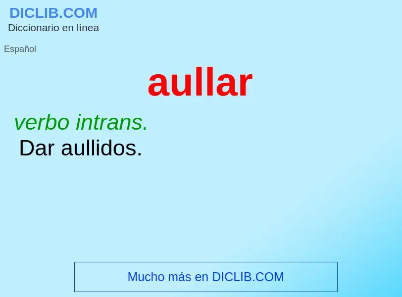 ¿Qué es aullar? - significado y definición