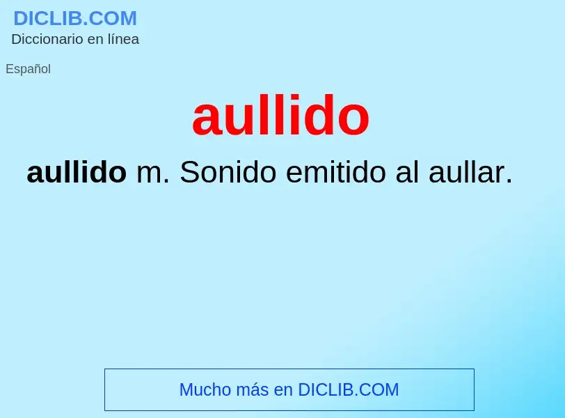 Wat is aullido - definition