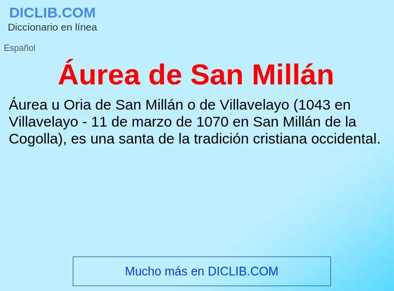 ¿Qué es Áurea de San Millán? - significado y definición