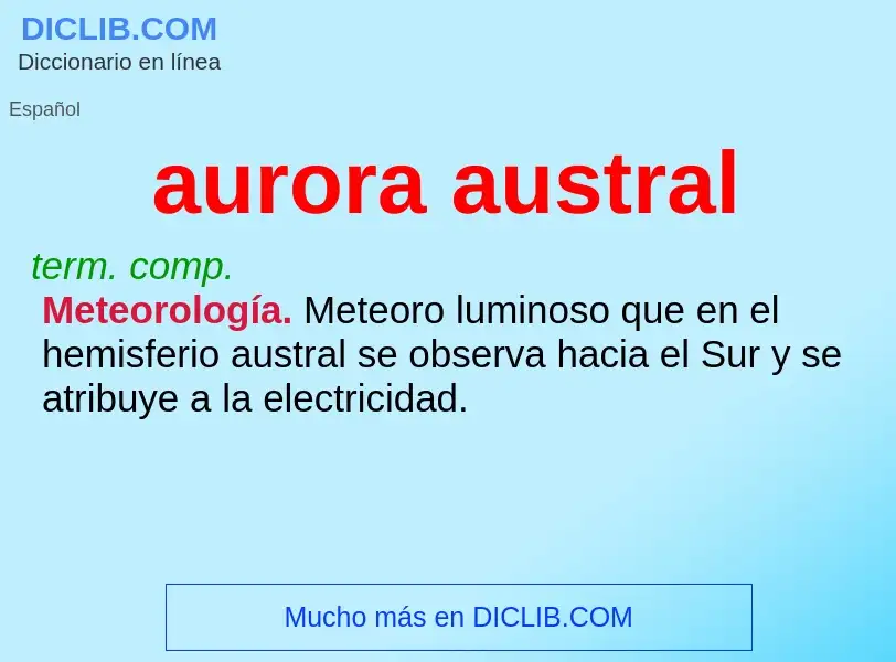 Che cos'è aurora austral - definizione