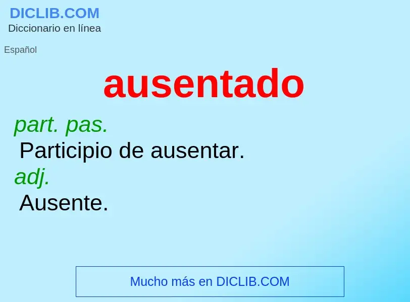 What is ausentado - meaning and definition