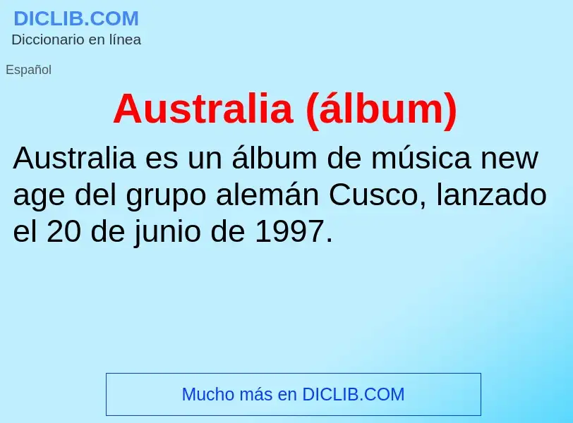 ¿Qué es Australia (álbum)? - significado y definición