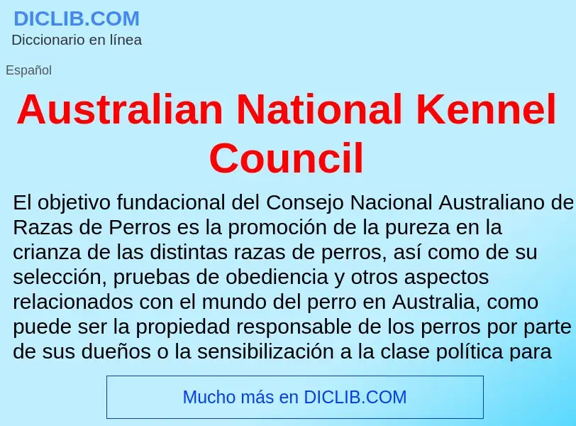 Что такое Australian National Kennel Council - определение