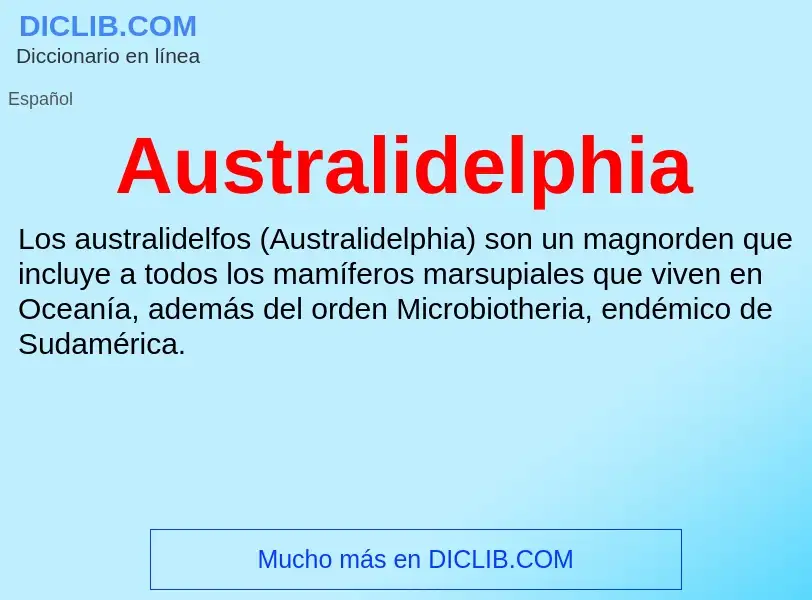 ¿Qué es Australidelphia? - significado y definición