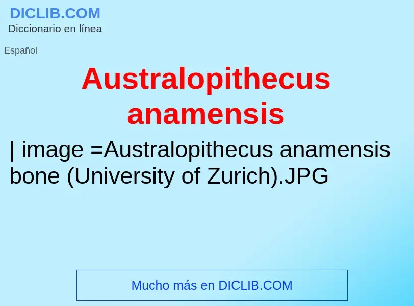 ¿Qué es Australopithecus anamensis? - significado y definición