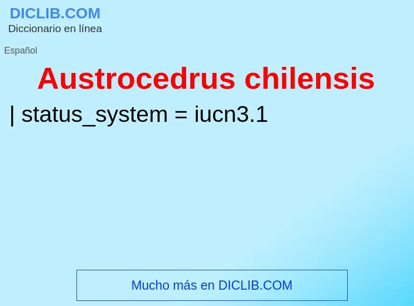 What is Austrocedrus chilensis - definition