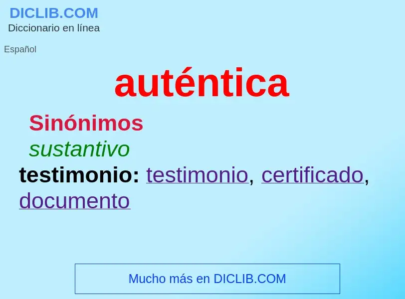 What is auténtica - definition