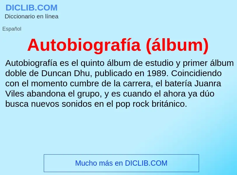 ¿Qué es Autobiografía (álbum)? - significado y definición