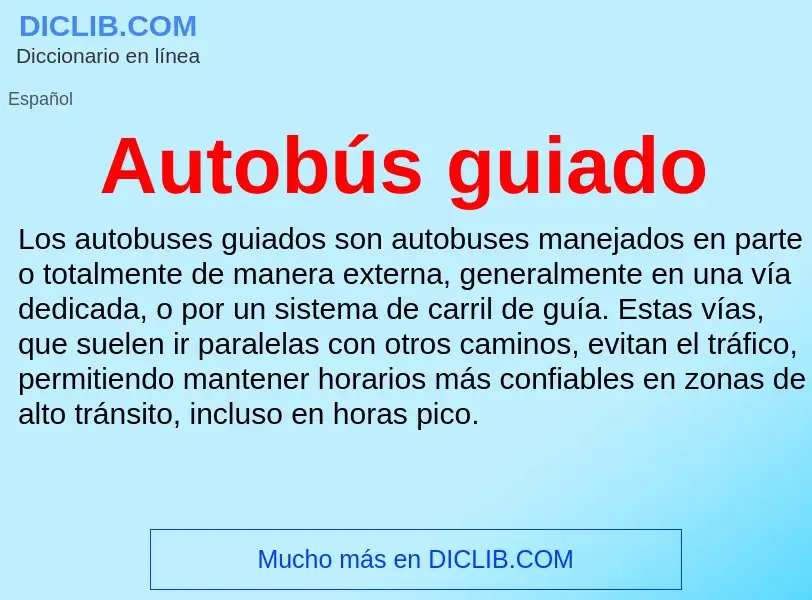 What is Autobús guiado - definition