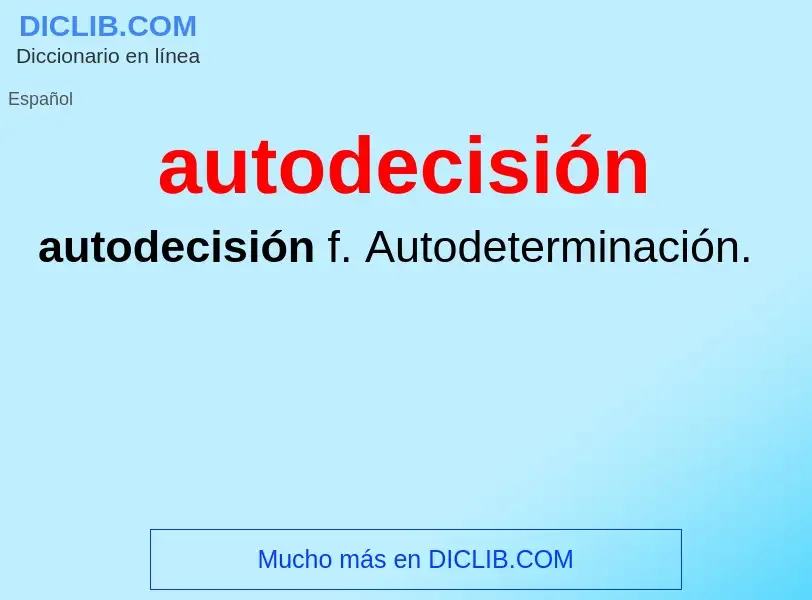 Что такое autodecisión - определение