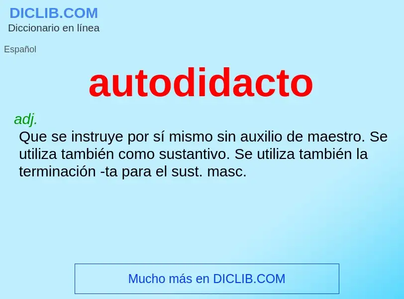 Что такое autodidacto - определение