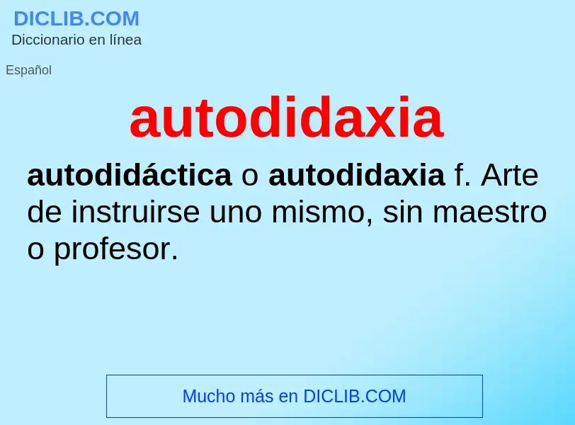 Что такое autodidaxia - определение