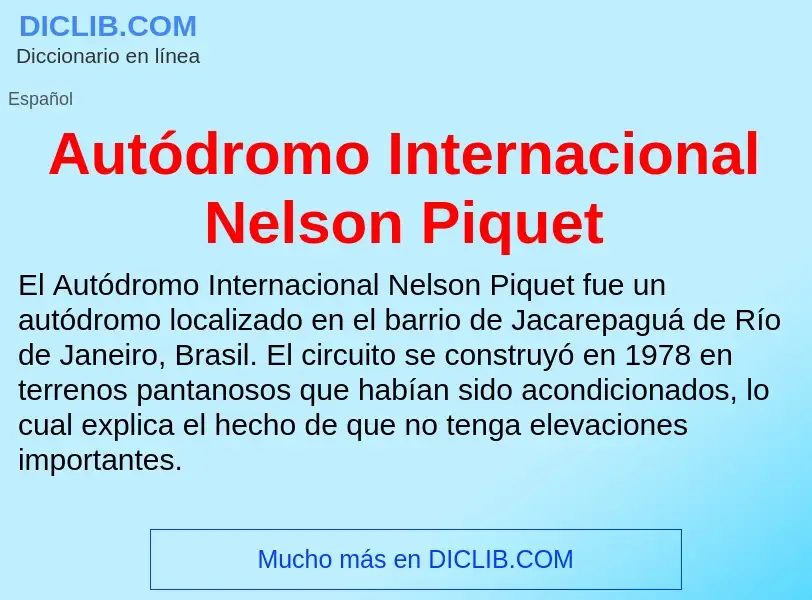 Τι είναι Autódromo Internacional Nelson Piquet - ορισμός