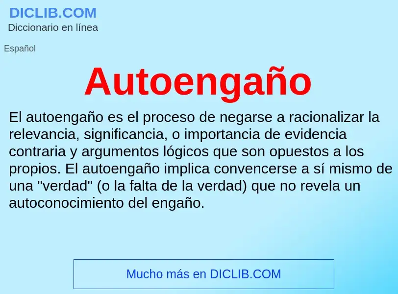 What is Autoengaño - definition