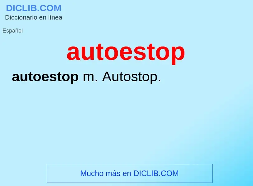 Что такое autoestop - определение