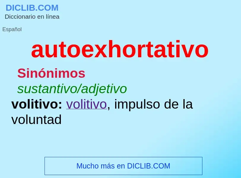 ¿Qué es autoexhortativo? - significado y definición