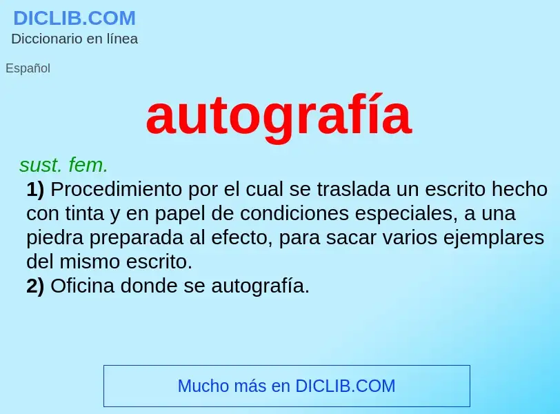 What is autografía - meaning and definition