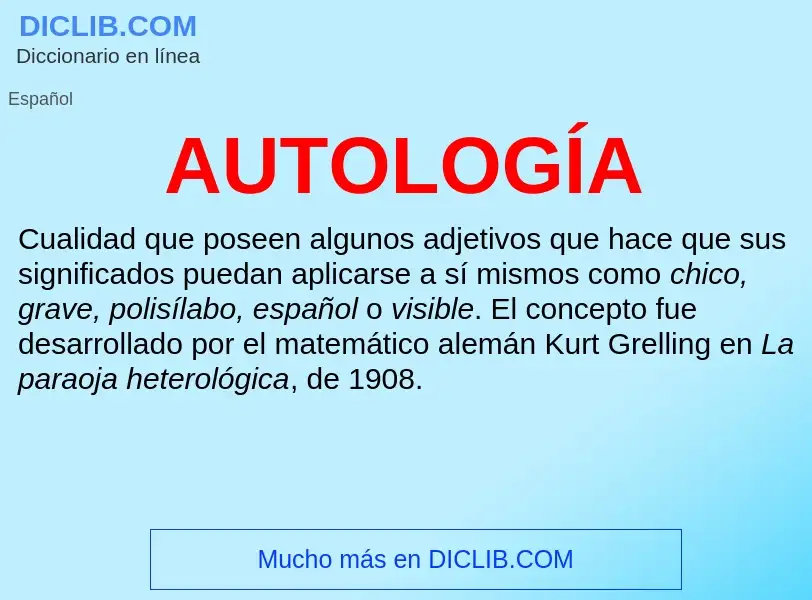 ¿Qué es AUTOLOGÍA? - significado y definición