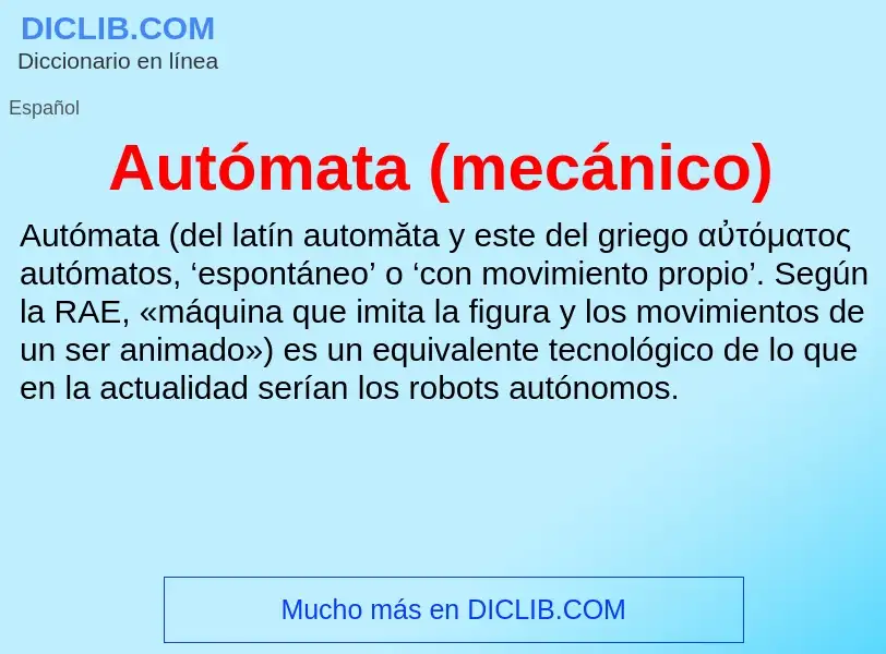 O que é Autómata (mecánico) - definição, significado, conceito