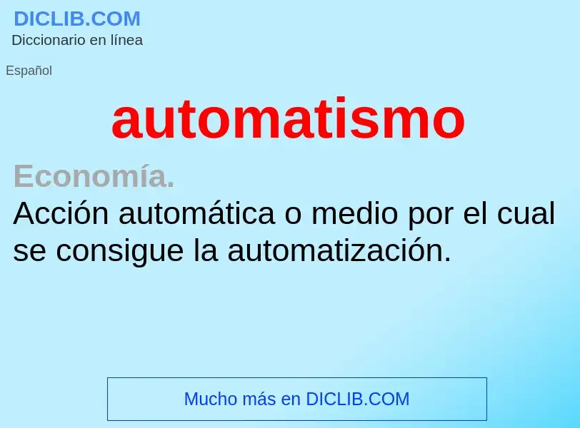 ¿Qué es automatismo? - significado y definición