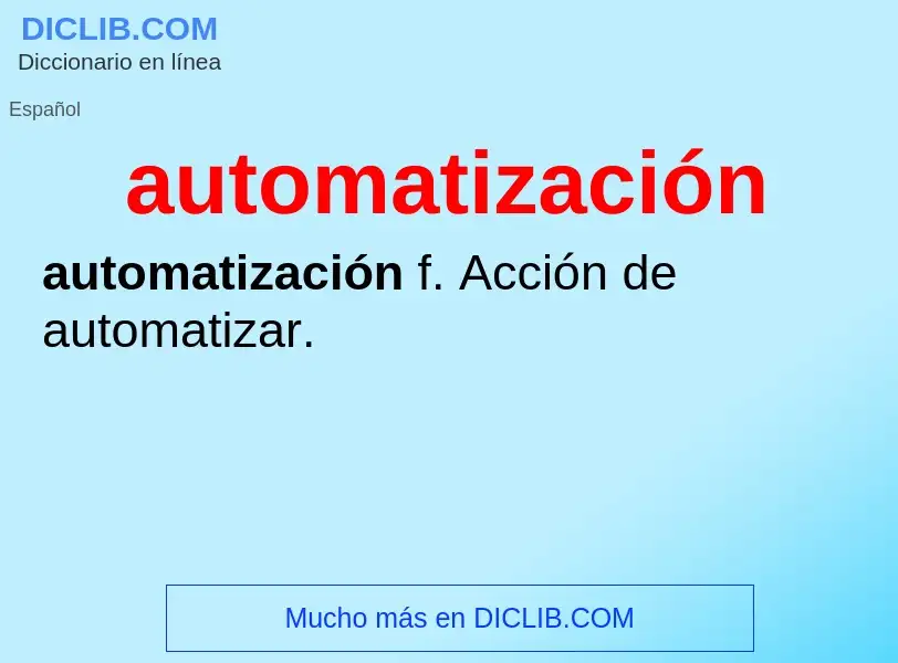 O que é automatización - definição, significado, conceito