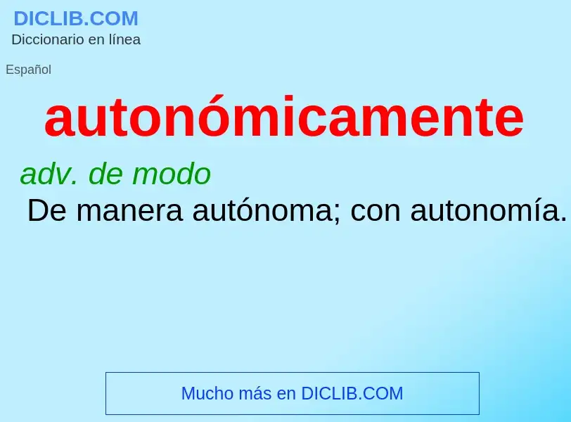 Что такое autonómicamente - определение