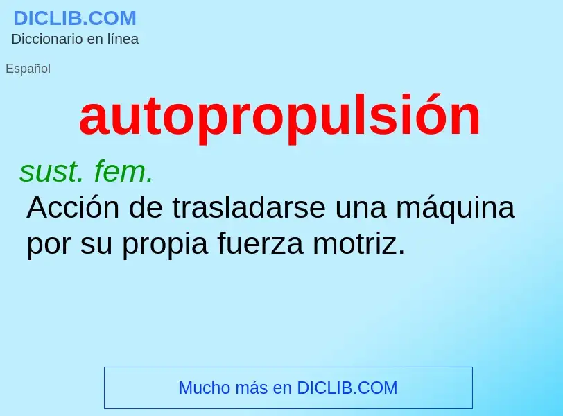 Что такое autopropulsión - определение