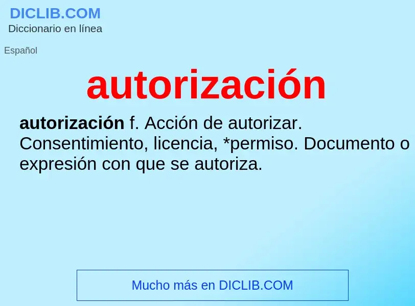 What is autorización - meaning and definition