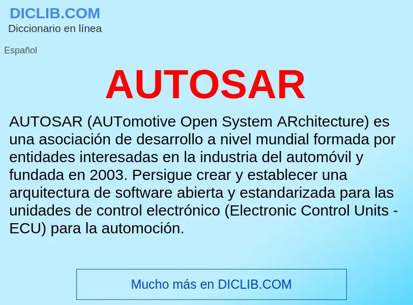 ¿Qué es AUTOSAR? - significado y definición