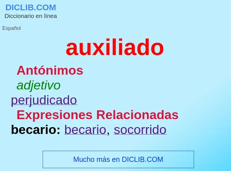 ¿Qué es auxiliado? - significado y definición