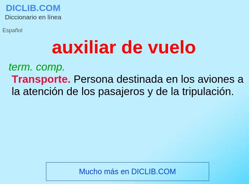 Che cos'è auxiliar de vuelo - definizione