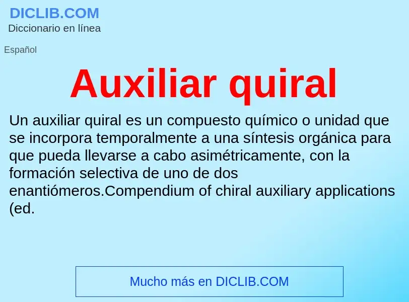 ¿Qué es Auxiliar quiral? - significado y definición