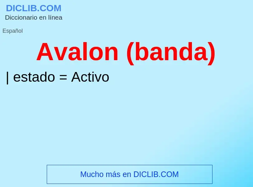 What is Avalon (banda) - meaning and definition