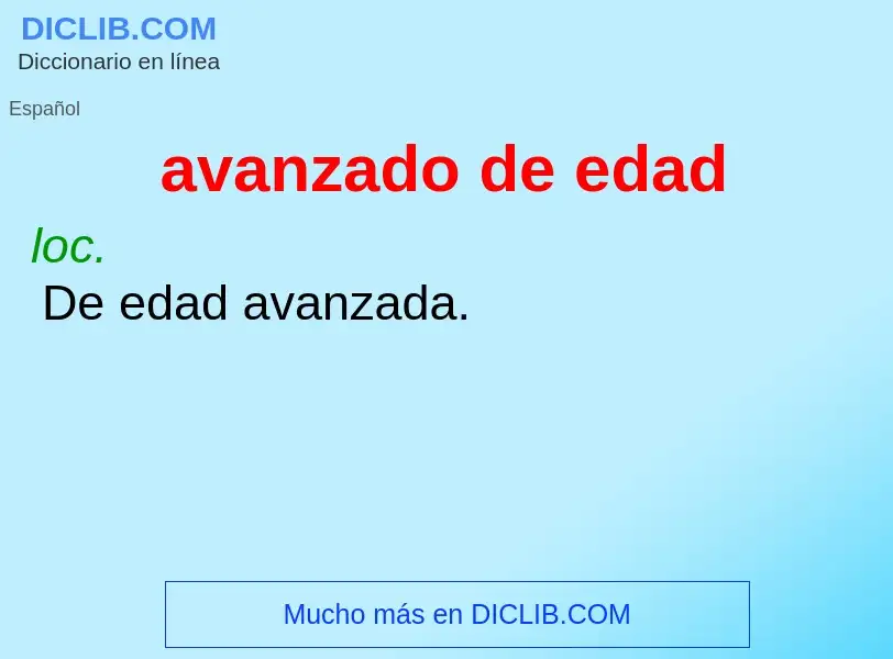 Wat is avanzado de edad - definition