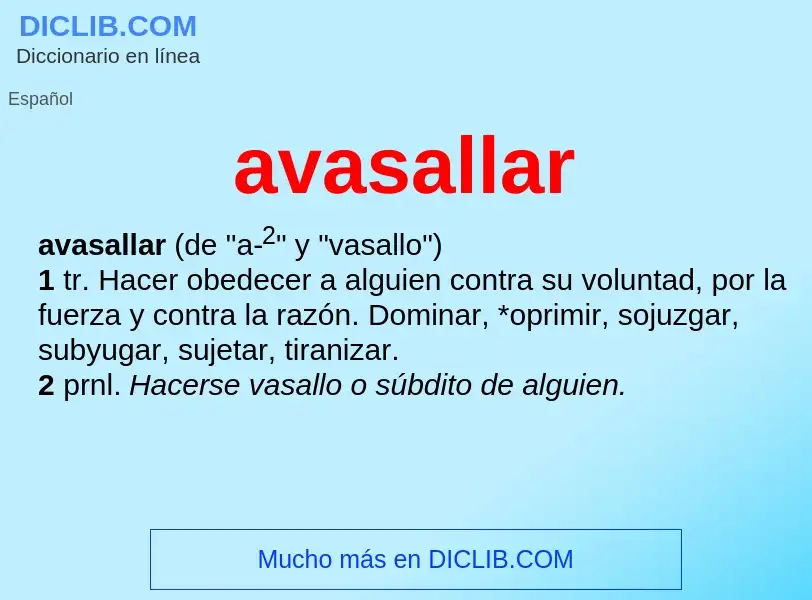 Was ist avasallar - Definition