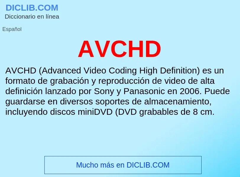 ¿Qué es AVCHD? - significado y definición