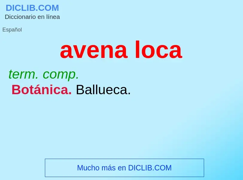 ¿Qué es avena loca? - significado y definición