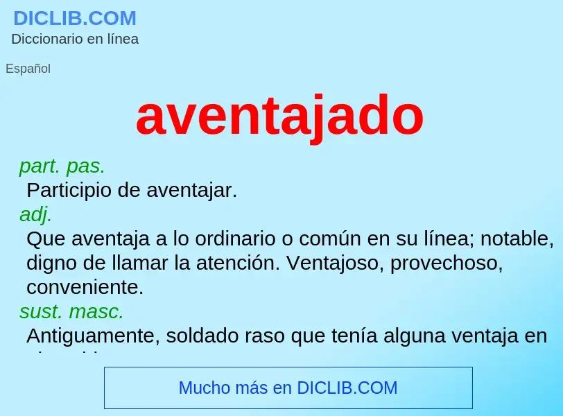 What is aventajado - meaning and definition