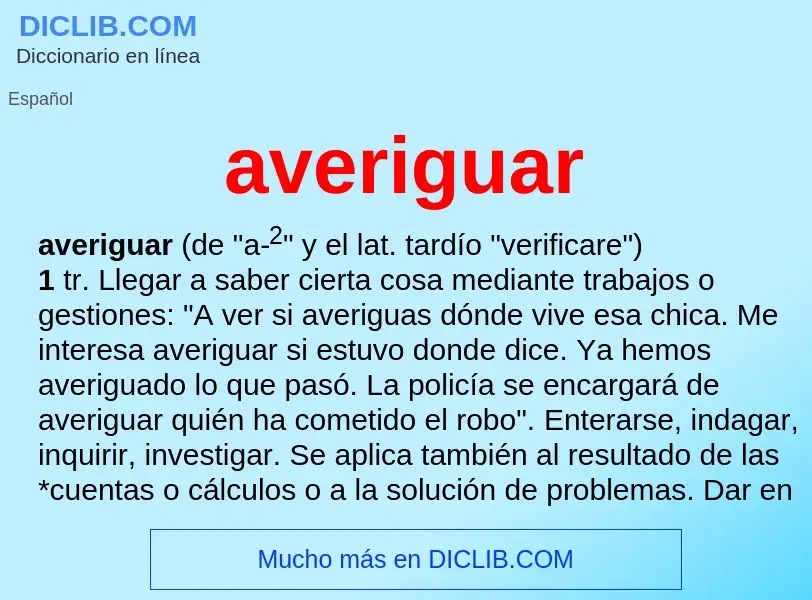 What is averiguar - definition