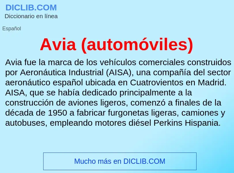 O que é Avia (automóviles) - definição, significado, conceito