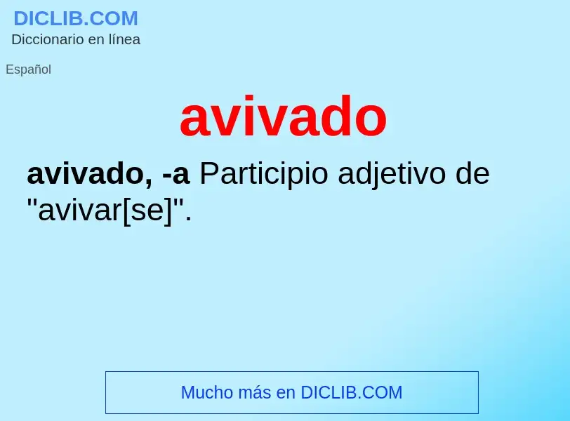 O que é avivado - definição, significado, conceito