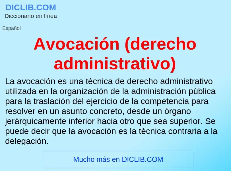 Что такое Avocación (derecho administrativo) - определение