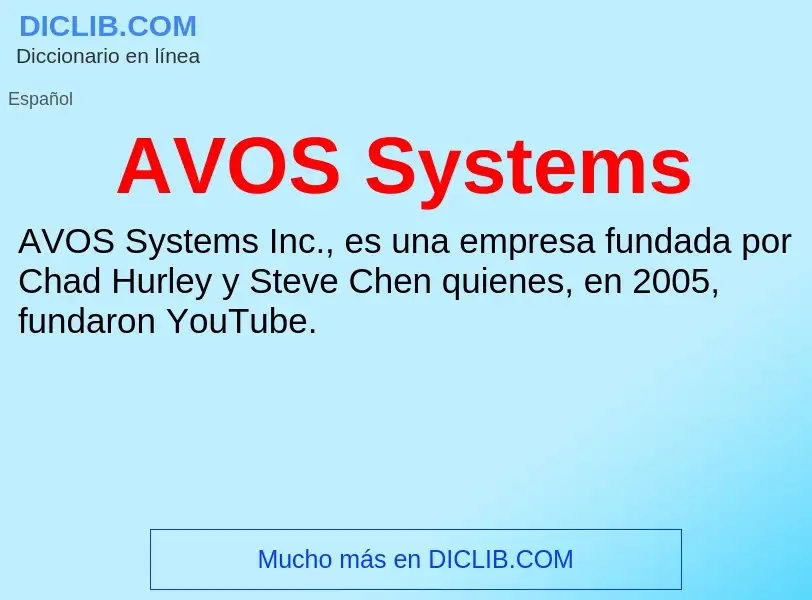 ¿Qué es AVOS Systems? - significado y definición