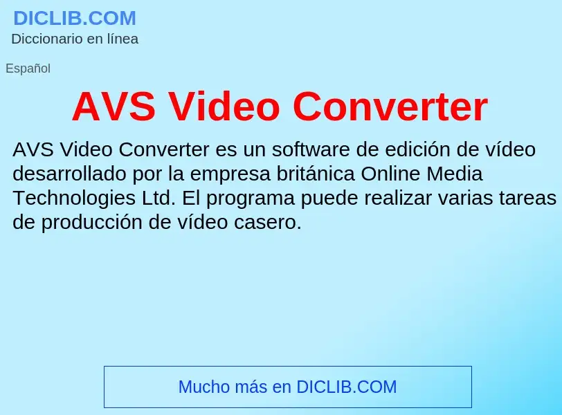 ¿Qué es AVS Video Converter? - significado y definición