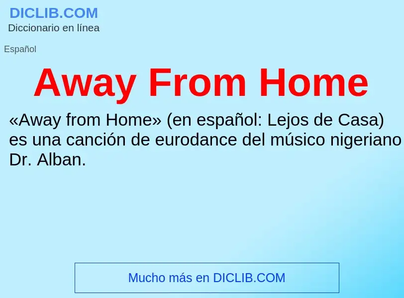 What is Away From Home - definition