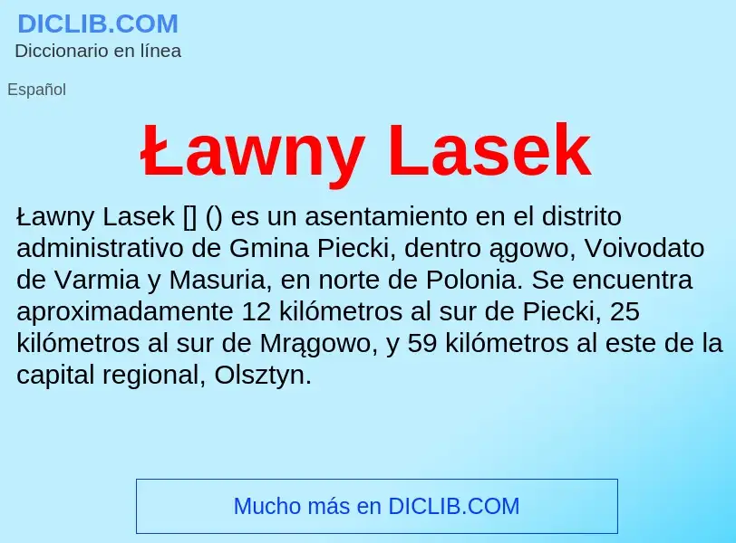 Wat is Ławny Lasek - definition